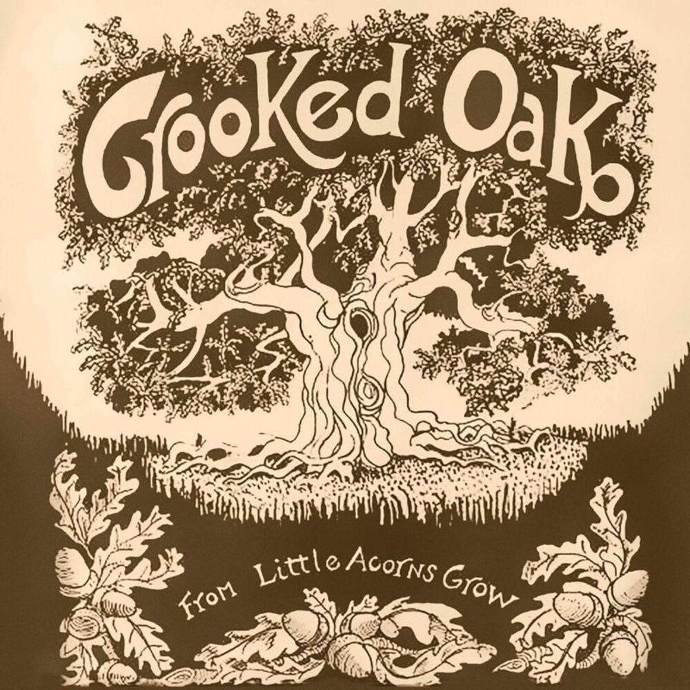 Crooked Oak - From Little Acorns Grow  CD